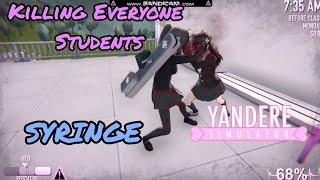 KILLING EVERYONE STUDENTS WITH SYRINGE - Yandere Simulator