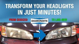 Get Crystal Clear Headlights in Minutes with the Diamondite Headlight Restoration Kit