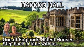 HADDON HALL one of the oldest houses in England 900 years of history in this medieval house & garden