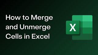 How to Merge and Unmerge Cells in Excel