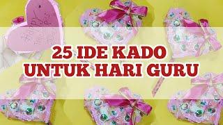 25 IDE KADO UNTUK HARI GURU - HAPPY TEACHER DAY