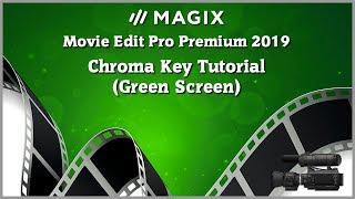 Magix Movie Edit Pro 2019 Tutorial - Chroma Key Tutorial - Green Screen Tutorial