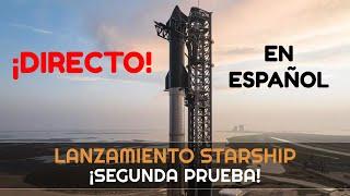 Lanzamiento Starship de SpaceX en Español