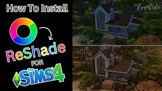 How To Install Re-Shade For The Sims 4 On PC Tutorial + *How To Install Presets*