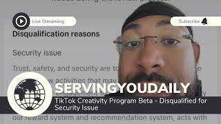 TikTok Creativity Program Beta - Disqualified for Security Issue