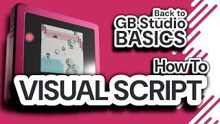 How to visual script in GB Studio - GB Studio 4 Tutorial