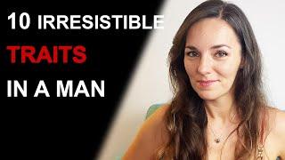 HOW TO BE ATTRACTIVE TO A WOMAN | 10 Things Women Find Irresistible