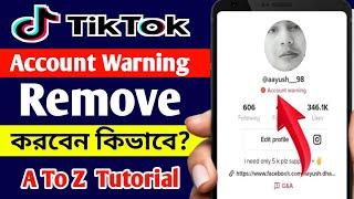 How To Remove TikTok Account Warning । TikTok Account Warning Problem Solved । Bangla Tutorial 2022