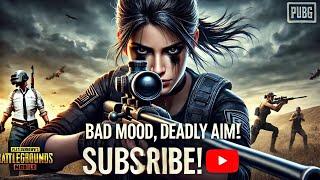  BAD MOOD, DEADLY AIM!  PUBG Sniper Unstoppable!