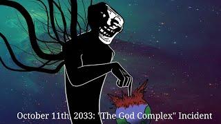 Trollge: October 11th, 2033, "The God Complex" Incident