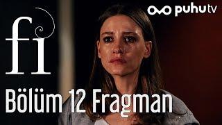 Fi 12. Bölüm (Sezon Finali) Fragman