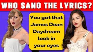 Who Sang The Lyrics | Was it Taylor Swift or Olivia Rodrigo? | Music Quiz