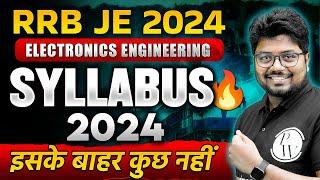 RRB JE 2024 | RRB JE ELECTRONIC SYLLABUS & PREPARATION STRATEGY 2024