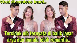 Terciduk nih ternyata di balik layar Arya saloka dan Amanda manopo lebih romantis bikin baper!!!