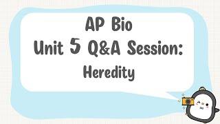 AP Biology Unit 5 Q&A Review Session