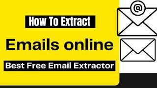 Best Email Extractor | Fast & Free Email Extractor | Generates Emails in Seconds!