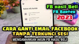 Cara mengganti email Facebook tanpa terkunci sesi