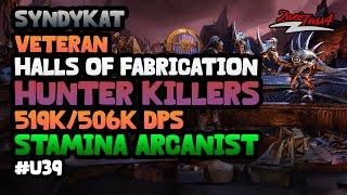 Stamina Arcanist | vHOF - Hunter Killers | Syndykat | 519k ST /506k AOE DPS | ESO - U39