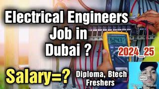 Diploma and BTech electrical engineering job in Dubai, Salary, Requirements, Apply,and More