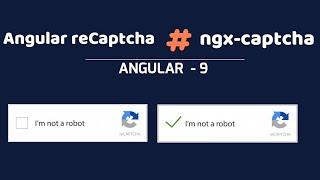 Angular Captcha | ngx Captcha | Angular reCaptcha v2 | Angular 9 Tutorial