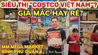 SIÊU THỊ "COSTCO VIỆT NAM" LÀ ĐÂY SAO? ĐẠI SIÊU THỊ MM MEGA MARKET QUẬN 6 SALES KHỦNG || Nick Nguyen