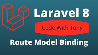 Laravel 8 Tutorial Part 19 -  Route Model Binding