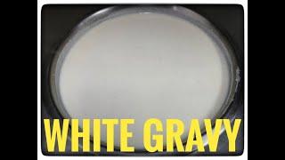 White Gravy Recipe Hotel style White​ Gravy Basic​  White Gravy  By Chef Jabber Negi