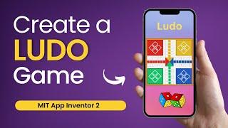 Create Ludo game In Mit App Inventor 2 For Free | App Inventor Game