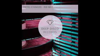 Dimitris Athanasiou -  Run Away  (Original Mix)