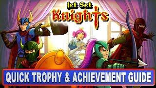 Jet Set Knights Trophy & Achievement Guide | Easy Platinum with 4 Stacks