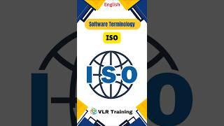 What is ISO? Software Development Terms #softwareterms #softwaredevelopment #education #vlrtraining