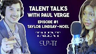 Talks Talks | Taylor Lindsay Noel: A Tale of Resilience, Tea, and Transformation | [EP 01]