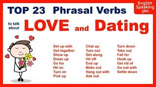 TOP 23 LOVE and DATING phrasal verbs in ENGLISH to talk about  Relationships