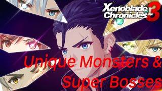 Unique Monsters & Super Bosses - Xenoblade Chronicles 3 Future Redeemed