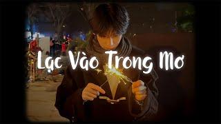 Lạc Vào Trong Mơ (Lofi Ver.) - Simon C x Wuy x MewMew / Baby can you Kiss Me, ở sâu trong tâm trí...