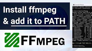 How To Install ffmpeg on Windows 10 and 11 (And add it to PATH)