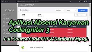 Source Code Aplikasi Absensi Karyawan CodeIgniter 3 | Download Aplikasi Absensi Online| Absen Online