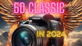 Canon 5d classic in 2024