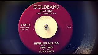 TEEN Gene Terry and His Down Beats - Never Let Her Go (1958)