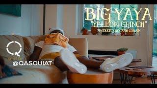 Big Yaya - Yellow Grinch (INTRO) ( Shot By Qasquiat )