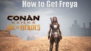 Conan Exiles - How to Get Freya (Age of Heroes)