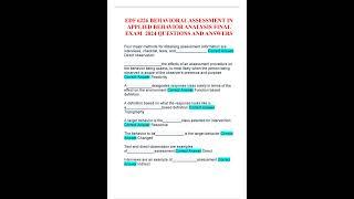 EDF 6226 BEHAVIORAL ASSESSMENT IN APPLIED BEHAVIOR ANALYSIS FINAL EXAM 2024 QUESTIONS AND ANSWERS