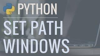 Python Tutorial: How to Set the Path and Switch Between Different Versions/Executables (Windows)