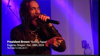 Prezident Brown "Rolling Paper" [LIVE]