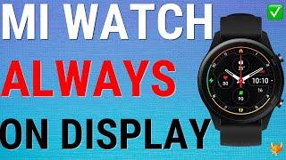 How To Set Up Always On Display On Xiaomi Mi Watches