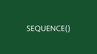 SEQUENCE function in Excel | Formula for returning a sequence of numbers | Excel Off The Grid