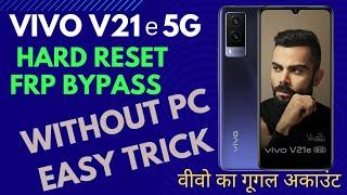 VIVO V21e 5g Hard Reset Frp Bypass Without Pc 2023 Easy Tricks