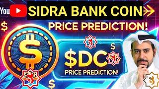 SIDRA BANK COIN PRICE PREDICTION! 