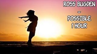 Ross Bugden - Possible - [1 Hour] [No Copyright Inspirational Music]