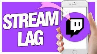 How To Fix Stream Lag On Twitch App | Easy Quick Guide